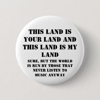 This land is my land 2 inch round button