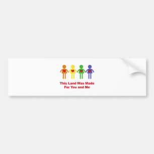 This Land Was Made for You and Me Bumper Sticker