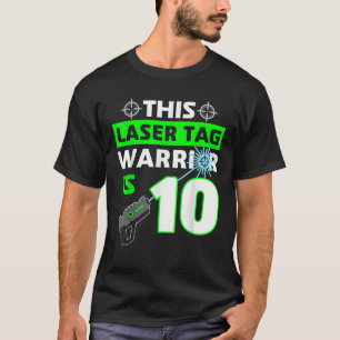 This Laser Tag Warrior is 10 Funny 10th Birthday G T-Shirt