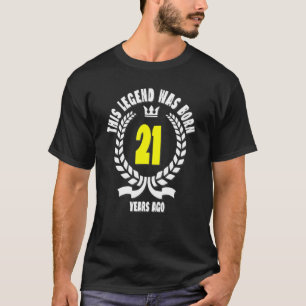 This Legend Was Born 21 Years Ago  21st Birthday T-Shirt