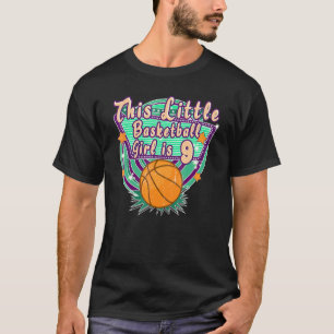 This Little Basketball Girl Is 9th Birthday Age 9  T-Shirt