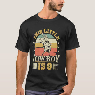 This Little Cowboy Is 9 Western Country Rodeo 9th T-Shirt