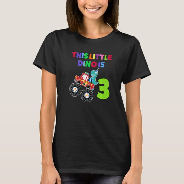 This Little Dino Is 3 Third Birthday Birthday Of B T-Shirt (Front)
