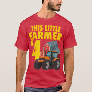 This Little Farmer Is 4 Year Old Farm Tractor Birt T-Shirt