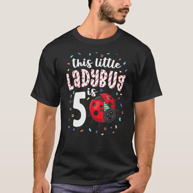 This Little Ladybug Is 5 Years Old 5th Birthday Pa T-Shirt (Front)