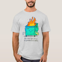 This Little Light: Dumpster Fire Design