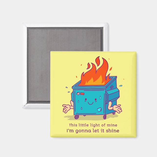 This Little Light: Dumpster Fire Magnet (Front/Back)
