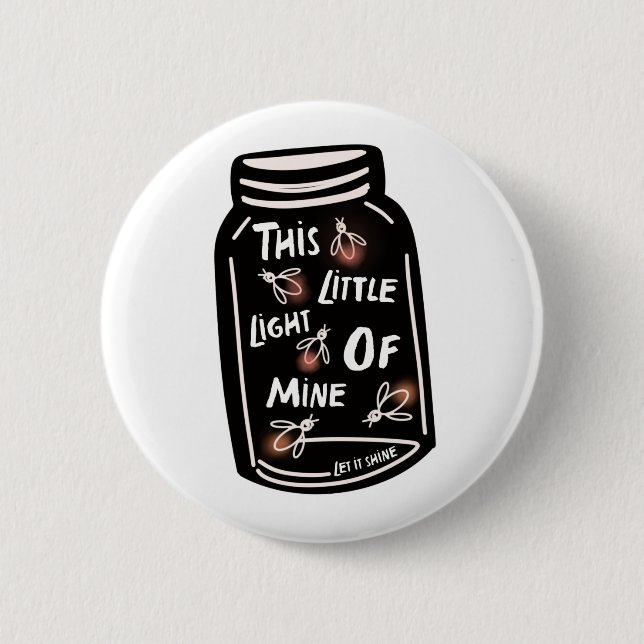 This little light of mine Christian  2 Inch Round Button (Front)
