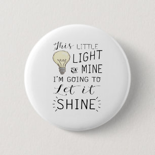 this little light of mine song 2 inch round button