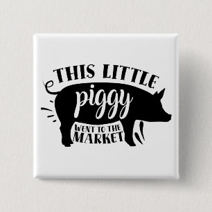 This Little Piggy went to the Market 2 Inch Square Button