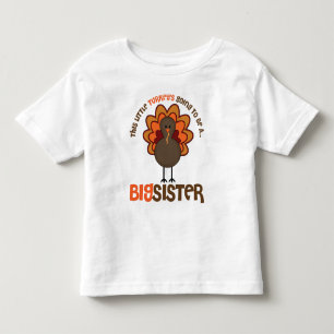 This Little Turkey's Going to be a Big Sister Toddler T-shirt