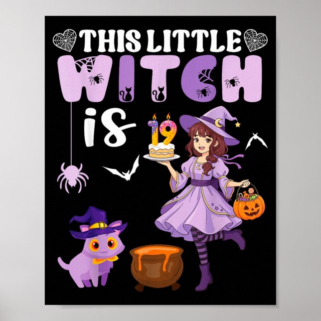 This little witch is 19 years old birthday poster (Front)