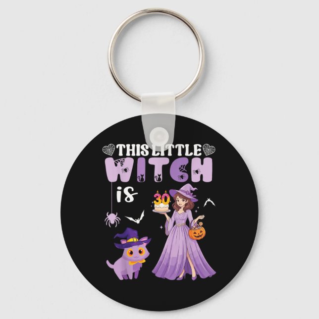 This Little Witch Is 30 Years Old Birthday Keychain (Front)