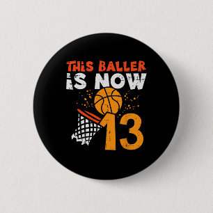 This Ller Is Now 13 Sketll 13th Birthday Bday Boys 2 Inch Round Button