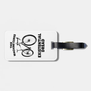This Machine Cures Existential Dread Bicycle Luggage Tag