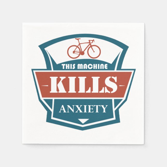 This Machine Kills Anxiety Napkin (Front)