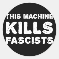 This Machine Kills Fascists