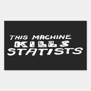 This Machine Kills Statists Sticker