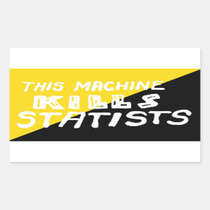 This Machine Kills Statists Sticker