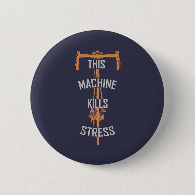 this machine kills stress 2 inch round button (Front)