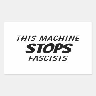 This Machine Stops Fascists Sticker