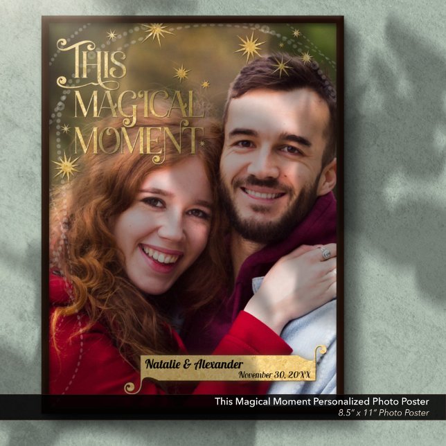 This Magical Moment Personalized 8.5"x11" Photo Poster (This Magical Moment Photo Poster: 8.5"x11" Personalized Picture Poster with Names and Date.)