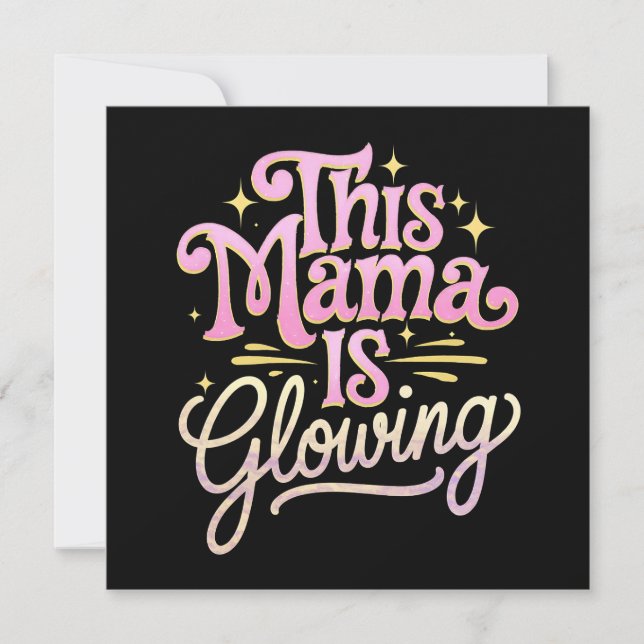 This Mama Is Glowing Mom Mother’s Day Invitation (Front)