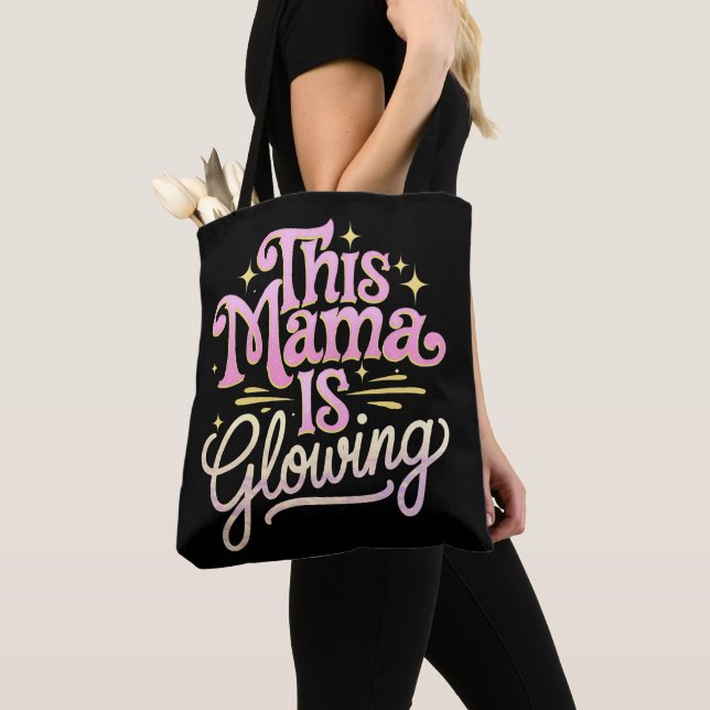 This Mama Is Glowing Mom Mother’s Day Tote Bag (Close Up)