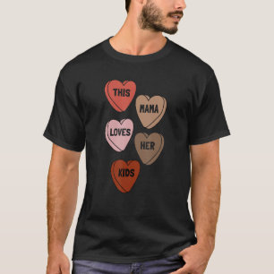 This Mama Loves Her Kids Valentine's Day Hearts Mo T-Shirt