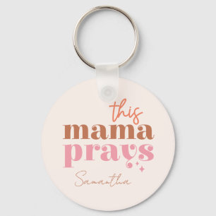 This Mama Prays Keychain