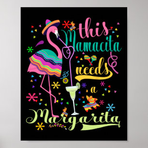 This Mamacita Needs A Margarita Cinco De Mayo Pink Poster