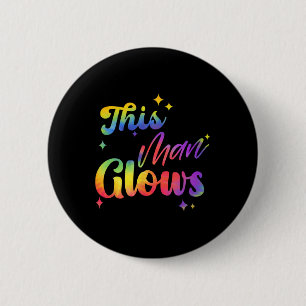 This Man Glows Happy Father's Day Tie Dye Dad Colo 2 Inch Round Button