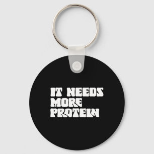 This Meal Needs More Protein Lover Bodybuilding Rd Keychain
