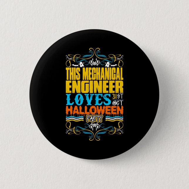 This Mechanical Engineer Loves 31st Oct Halloween 2 Inch Round Button (Front)