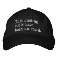 This meeting could have been an email funny saying