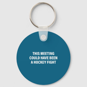 This Meeting Hockey Fight Controversy Keychain
