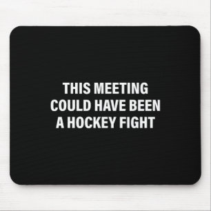 This Meeting, Hockey Fight, Controversy, Sarcastic Mouse Pad