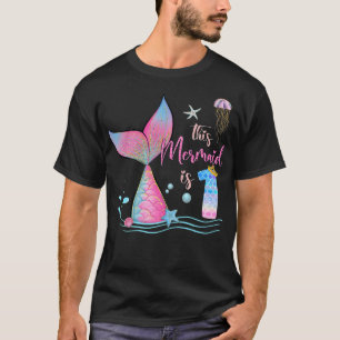 This Mermaid Is 1st Birthday Girls Magical 1 Years T-Shirt