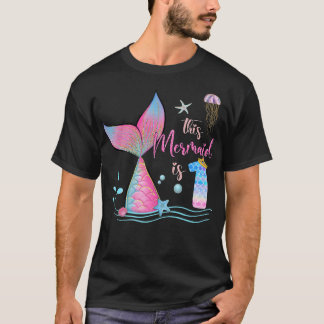 This Mermaid Is 1st Birthday Girls Magical 1 Years T-Shirt