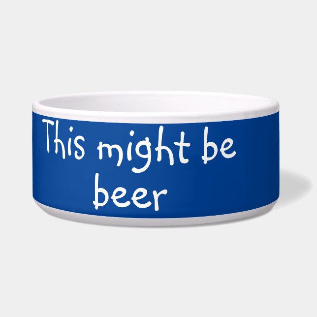 This Might be Beer Dog Funny Humour Pet (Front)