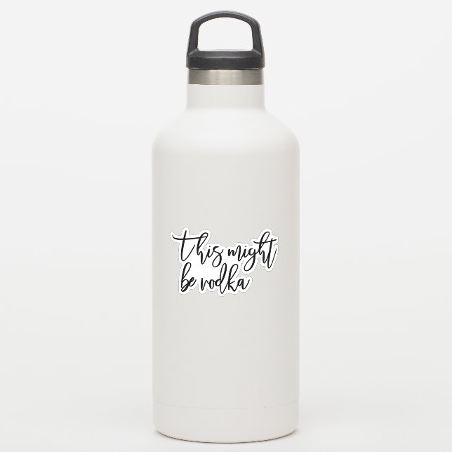 This might be Vodka Water Bottle Fun (Waterbottle)