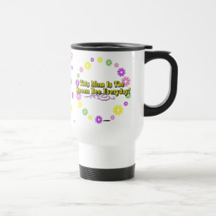 This Mom Is The Queen Bee Everyday! Type & Flowers Travel Mug