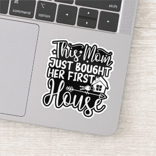 This Mom Just Bought Her First House Funny Mom 