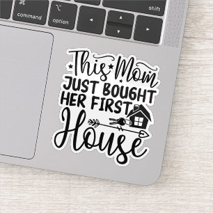 This Mom Just Bought Her First House Funny Mom 