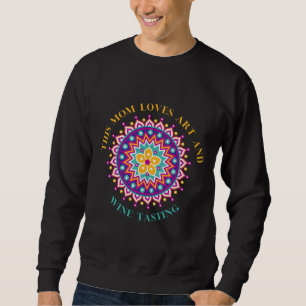 This Mom Loves And Wine Tasting Mother S Day For M Sweatshirt