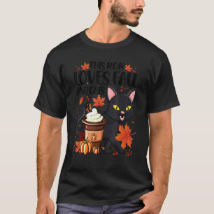 This Mom Loves Fall And Cats Tis The Season For Au T-Shirt