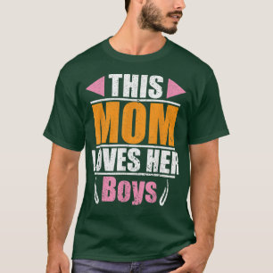 This Mom Loves Her Boys T-Shirt
