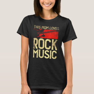 This Mom Loves Rock Music Vintage Rock And Roll Mu T-Shirt