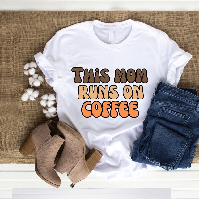 This Mom Runs on Coffee Retro T-Shirt (Creator Uploaded)