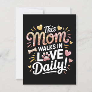 This Mom Walks in Love Daily - Pet Mom Life Postcard
